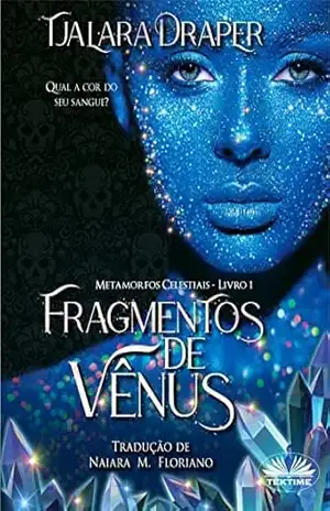 Fragmentos de Vênus – Tjalara Draper