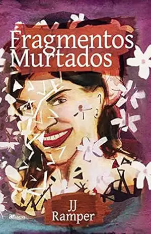 Fragmentos murtados – JJ Ramper