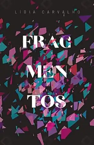 Fragmentos – Lídia Carvalho