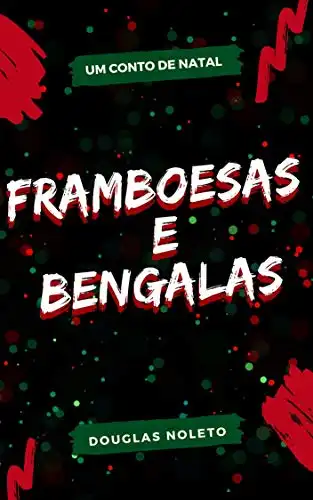 Baixar Framboesas e Bengalas: Um Conto de Natal pdf, epub, mobi, eBook