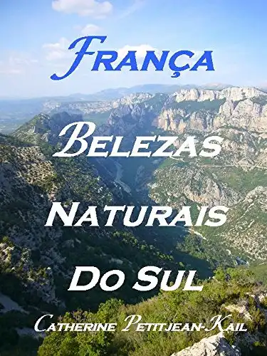 Baixar França - Belezas Naturais do Sul pdf, epub, mobi, eBook