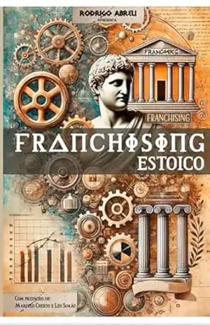Capa do livro Franchising Estoico - Rodrigo Abreu