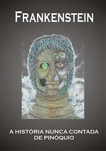 Baixar Frankenstein: A história nunca contada de Pinóquio (VIKTOR - Uma Lenda de Frankenstein Livro 1) pdf, epub, mobi, eBook