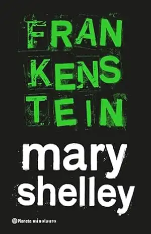 Frankenstein, ou o Prometeu moderno: O livro que inspirou o filme de Guillermo del Toro – Mary Shelley