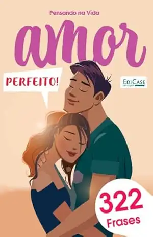 Capa do livro Frases e Cia – Amor perfeito – 26/10/2022 (EdiCase Digital) - EdiCase Digital