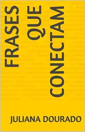 Frases que Conectam – Juliana  Dourado