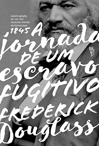 Baixar Frederick Douglass: A Jornada de um Escravo Fugitivo pdf, epub, mobi, eBook