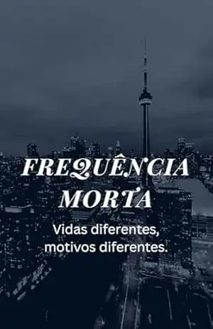 Frequência Morta: Uma Novela de Ficção Científica – Arthur Silva Frequência Morta: Uma Novela de Ficção Científica – Arthur Silva