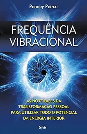 Frequência Vibracional (resumo) – Penney Peirce