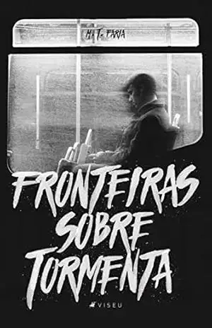 Fronteiras sobre tormenta – M. T. Faria Fronteiras sobre tormenta – M. T. Faria