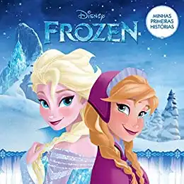 Baixar Frozen – Coleção Disney Minhas Primeiras Histórias pdf, epub, mobi, eBook