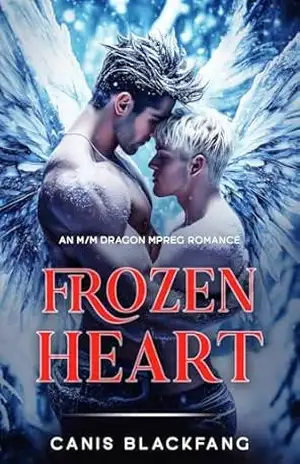 Frozen Heart: Coração de Dragão Congelado – Um Romance M/M de Dragões Mpreg (Coleção Dragões Metamorfos) – Canis Blackfang
