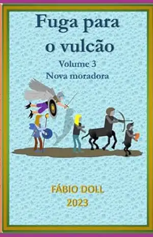 Capa do livro Fuga Para O Vulcão Iii - Fabio Doll