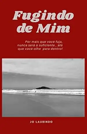 Capa do livro Fugindo de Mim - Jo Laurindo