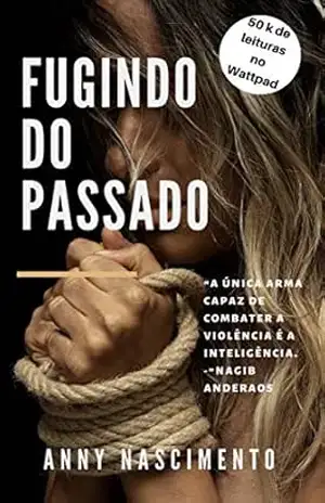 Fugindo do passado – ANNY  Nascimento