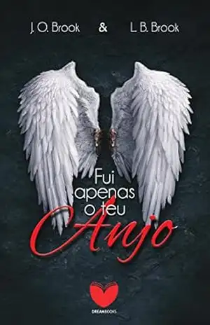 Capa do livro Fui apenas o teu anjo - J.O. Brook