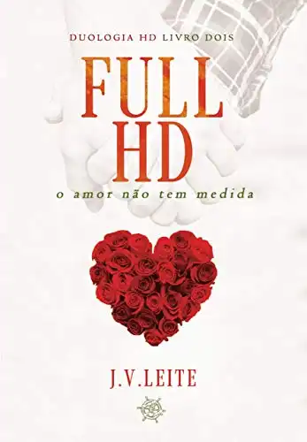 Baixar Full HD – O amor não tem medida: Duo HD – Livro 2 pdf, epub, mobi, eBook
