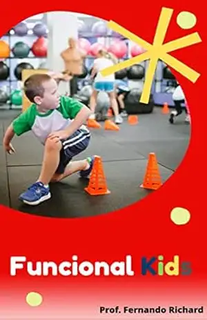 Funcional kids: Atividade Física Infantil – Fernando Richard