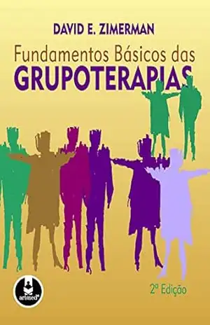 Fundamentos Básicos das Grupoterapias – David E. Zimerman