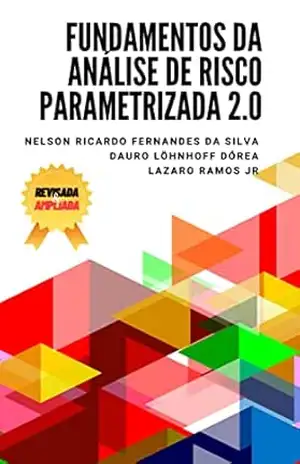 Capa do livro Fundamentos da Análise de Risco Parametrizada 2.0 - Nelson Ricardo  Fernandes da Silva