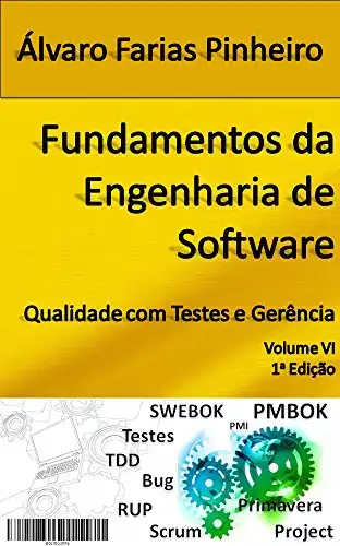 Baixar Fundamentos da Engenharia de Software: Qualidade com Testes e Gerência pdf, epub, mobi, eBook