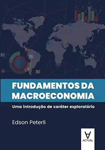 Baixar Fundamentos da Macroeconomia: Uma introdução de caráter exploratório pdf, epub, mobi, eBook