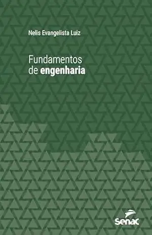 Capa do livro Fundamentos de engenharia (Série Universitária) - Nelis Evangelista Luiz