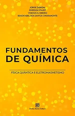 Fundamentos de Química: Física Quântica e Eletromagnetismo – Jorge Zabadal Fundamentos de Química: Física Quântica e Eletromagnetismo – Jorge Zabadal