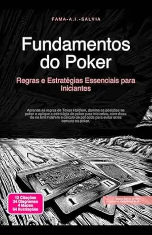 Capa do livro Fundamentos do Poker: Regras e Estratégias Essenciais para Iniciantes - Fama A.I. Salvia
