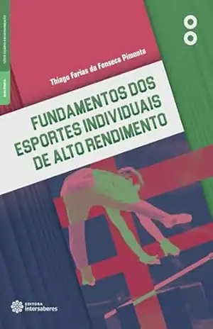 Capa do livro Fundamentos dos esportes individuais de alto rendimento - Thiago Farias da Fonseca Pimenta