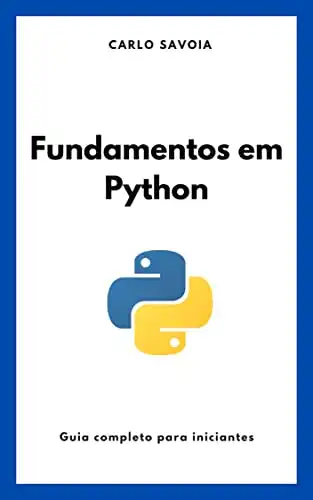 Baixar Fundamentos em Python: Guia completo para Iniciantes (Fundamentos em programação e computação) pdf, epub, mobi, eBook