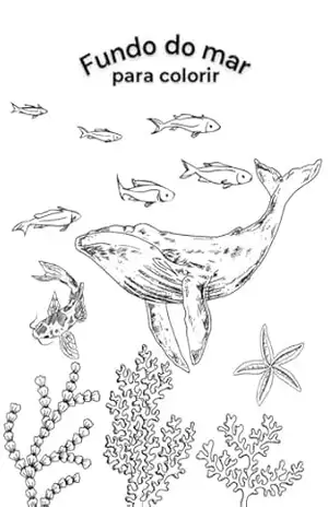 Fundo do Mar: para colorir – Thales Mendes Fundo do Mar: para colorir – Thales Mendes