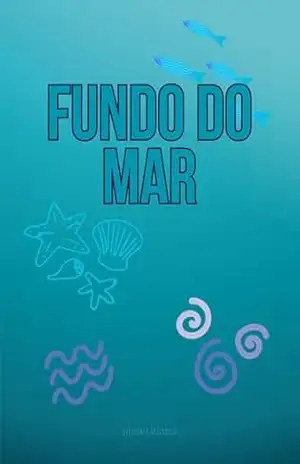 Fundo do mar – Vithória Miranda Fundo do mar – Vithória Miranda