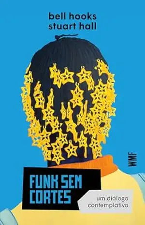 Funk sem Cortes – Bell Hooks