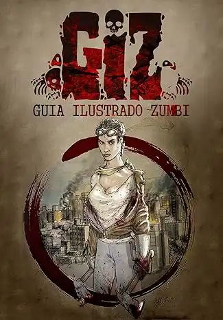 Baixar G.I.Z.: Guia Ilustrado Zumbi pdf, epub, mobi, eBook