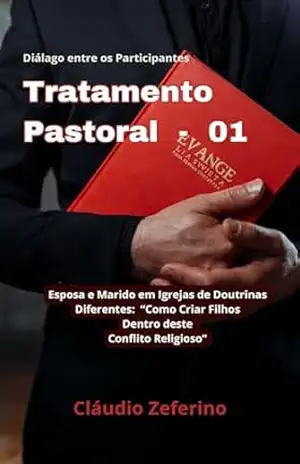 Capa do livro GABINETE PASTORAL – O DIÁLAGO: Casos em que a ajuda pastoral foi fundamental para dissolver inúmeros conflitos matrimoniais! - Cláudio  Zeferino