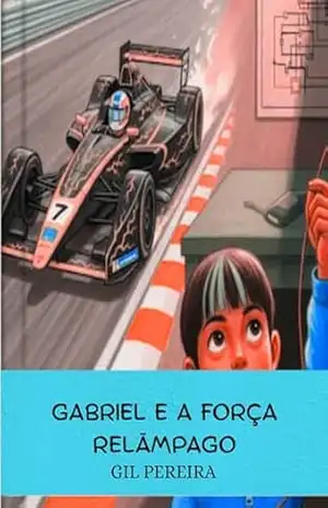 GABRIEL E A FORÇA RELÃMPAGO – GILSO DA SILVA
