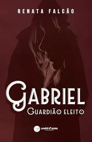 Gabriel – Guardião Eleito – Renata Falcão Gabriel – Guardião Eleito – Renata Falcão