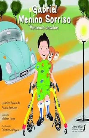 Gabriel Menino Sorriso: Vencendo desafios - Janaina Peres de Assis Gabriel Menino Sorriso: Vencendo desafios - Janaina Peres de Assis