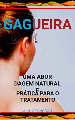 Baixar Gagueira: uma abordagem natural e prática para o tratamento pdf, epub, mobi, eBook
