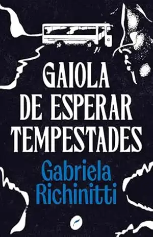 Gaiola de esperar tempestades – Gabriela Richinitti Gaiola de esperar tempestades – Gabriela Richinitti