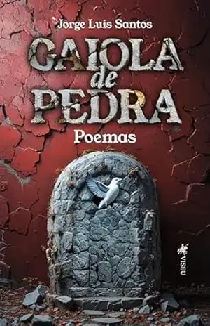 Gaiola de Pedra: Poemas - Jorge Luis Santos Gaiola de Pedra: Poemas - Jorge Luis Santos