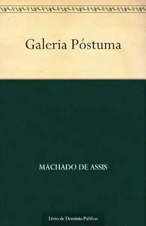 Galeria Póstuma – Machado de Assis