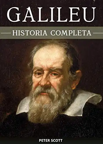 Baixar Galileu Galilei: A curiosa vida de um dos maiores gênios da história pdf, epub, mobi, eBook