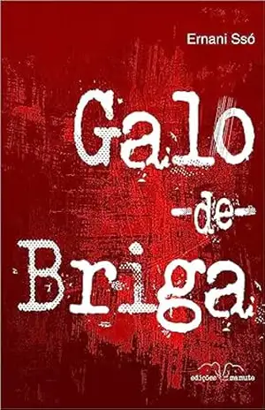 Galo–de–briga – Ernani Ssó