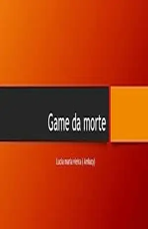 Capa do livro game da morte: Lucia Maria Vieira ( amlucy) - lucia maria vieira  amlucy