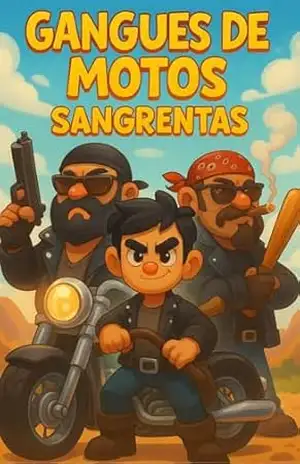 Gangues de Motos Sangrentas – alexandre   silveira sampaio