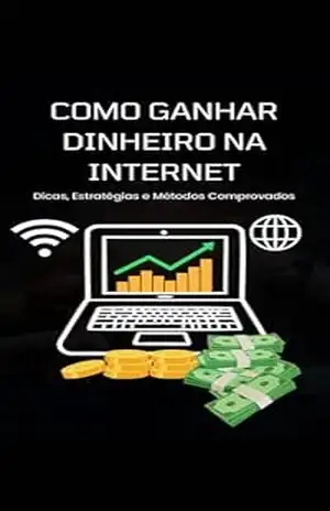 Ganhar Dinheiro na Internet - Fabiane Roberta de Lima Barros Ganhar Dinheiro na Internet - Fabiane Roberta de Lima Barros