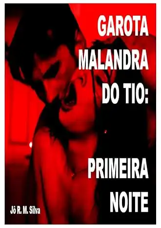 Baixar GAROTA MALANDRA DO TIO: PRIMEIRA NOITE pdf, epub, mobi, eBook