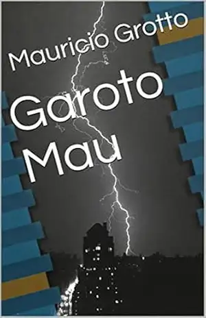 Capa do livro Garoto Mau - Mauricio  Grotto